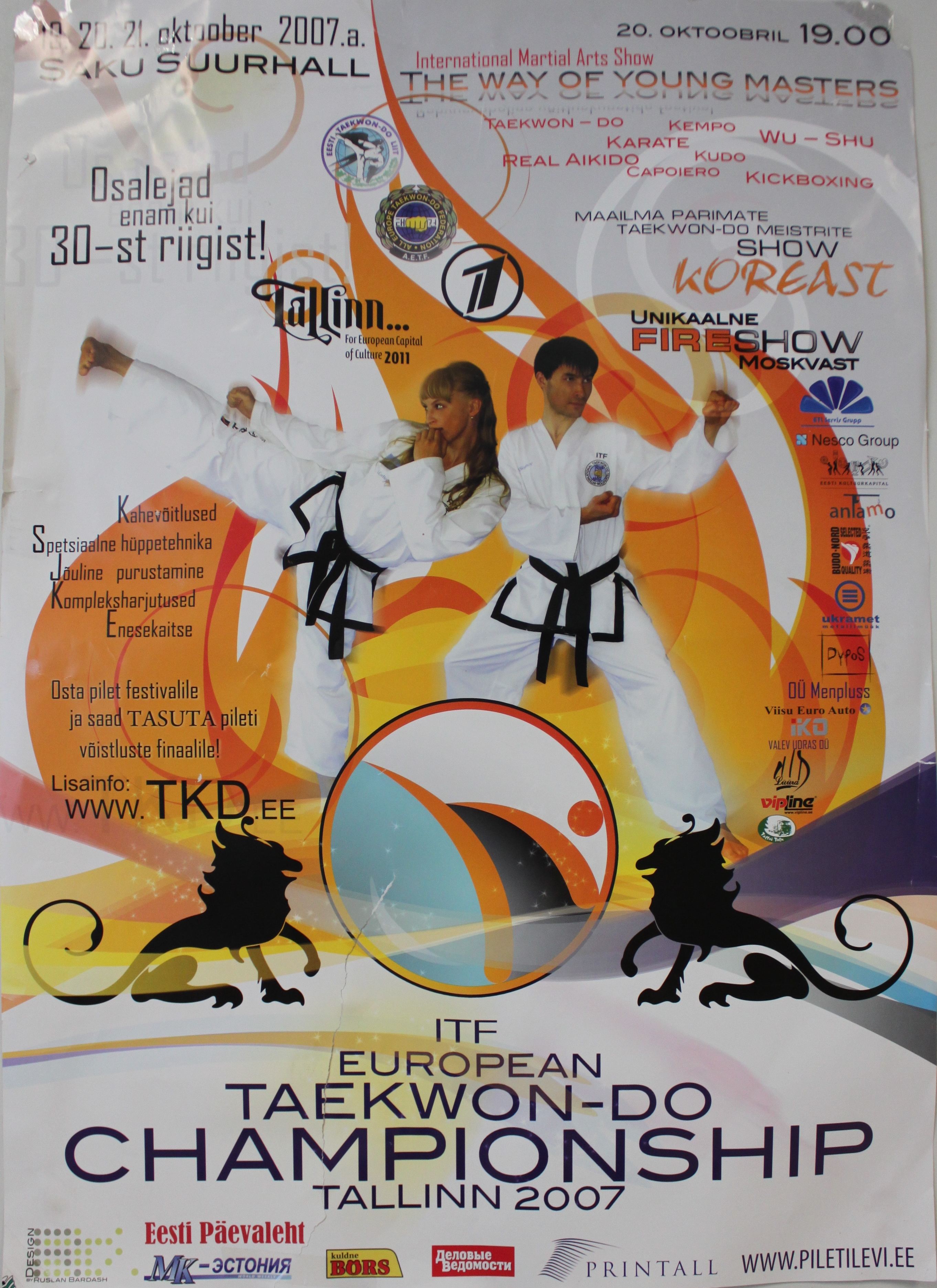 20. oktoobril 2007. aastal viidi festival läbi Taekwondo Euroopa Meistrivõistluste (ITF) raames Saku Suurhallis. Mõlemad üritused olid ühendatud üheks ainulaadseks sündmuseks, millest võttis osa ca 1000 inimest. Taekwondo meistrite demonstratsioonesinemised (s.h. spetsiaalselt selle eesmärgiga Tallinnasse saabunud Korea meistrid, kes tegid üle Eesti demonstratsioonesinemiste tuuri) ning teiste võitluskunstide spetsialistide esinemised ( Aikido, Kudo, Sport Chanbara, Kickboxing j.n.e.) olid programmi kõige vaatamisväärsem ja efektiivsemad osa. Ja Tuletsirkus Moskvast muutis ürituse piduliku avamise unustamatuks.